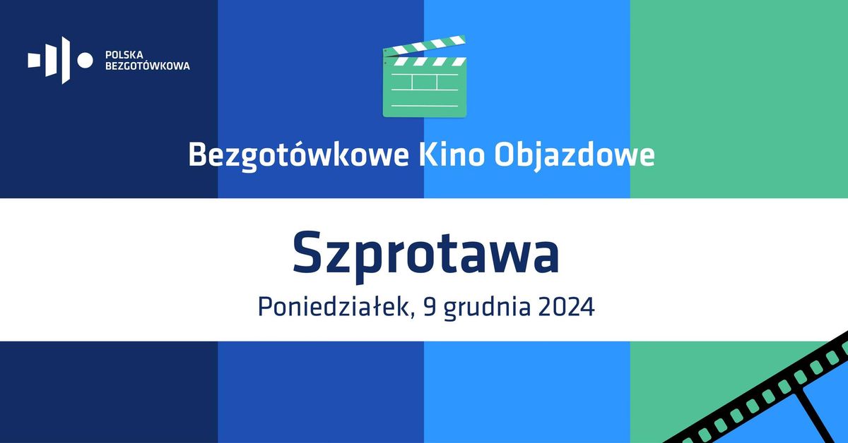 Bezgot\u00f3wkowe Kino Objazdowe: Szprotawa