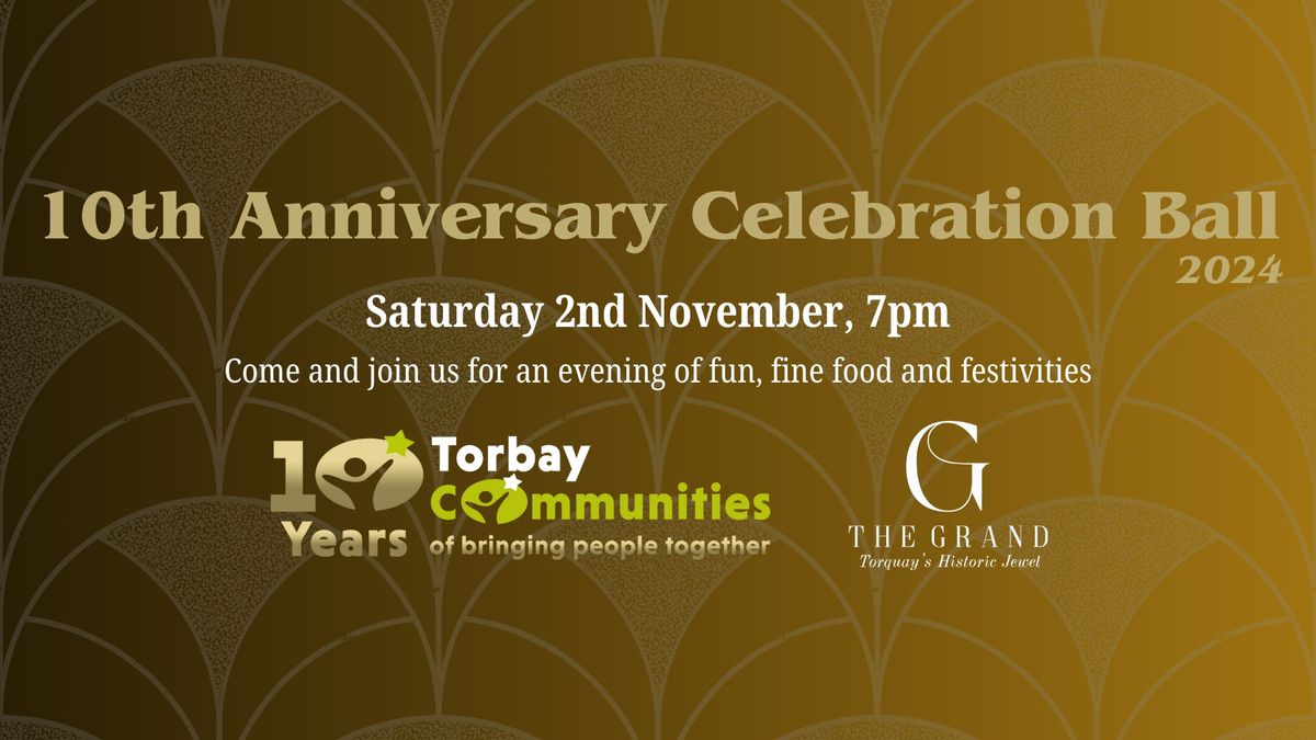 Torbay Communities' Tenth Anniversary Celebration Ball