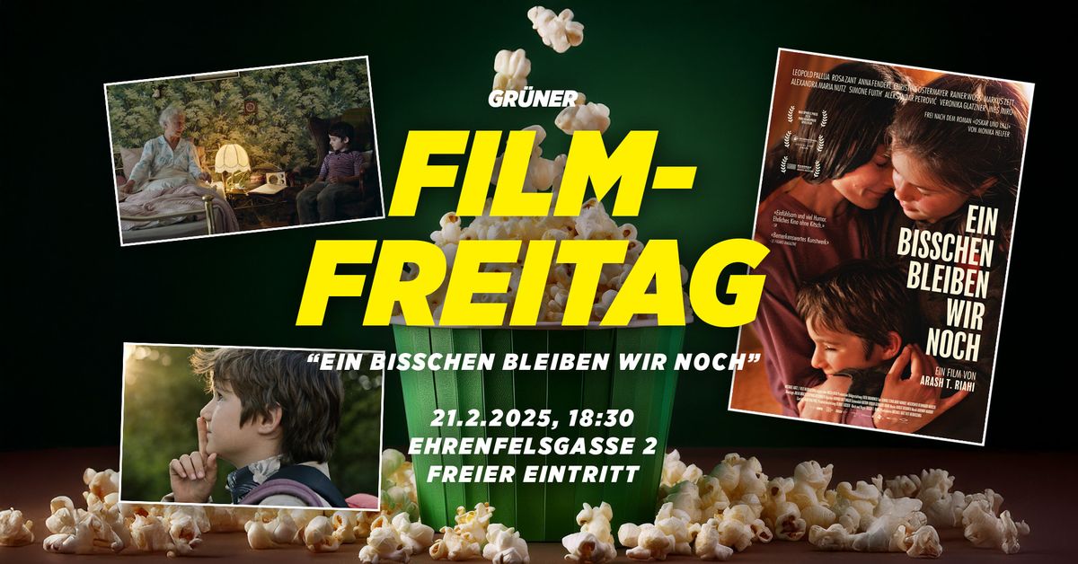 Gr\u00fcner Filmfreitag: "Ein bisschen bleiben wir noch"