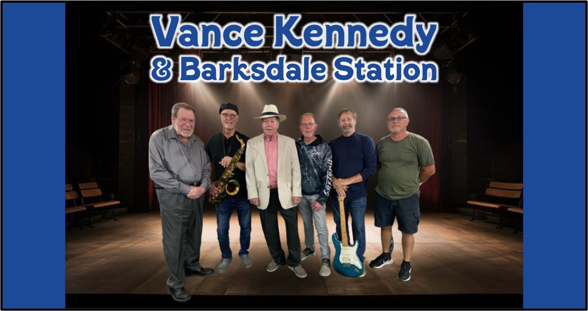 Vance Kennedy & The Barksdale Station 