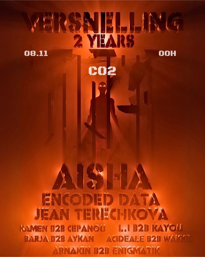 VERSNELLING 2 YEARS | CO2 (R1+R2) w\/ AISHA, ENCODED DATA, JEAN TERECHKOVA\u2026