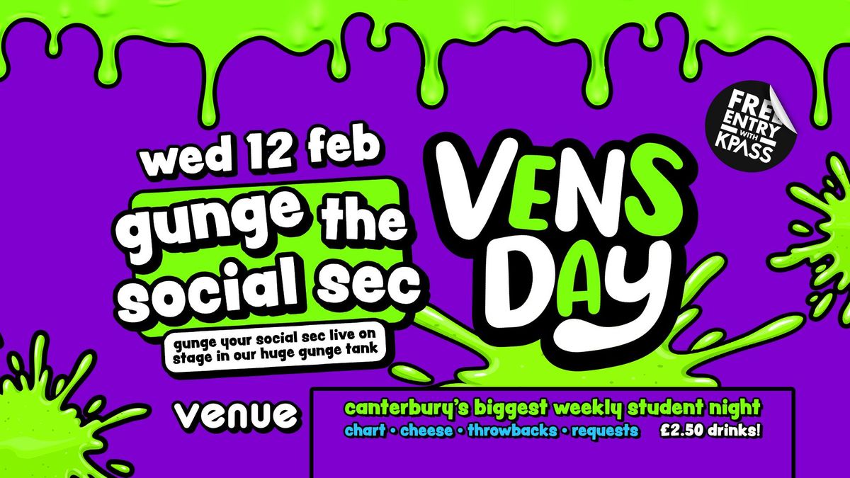 VENSDAY - Gunge The Social Sec