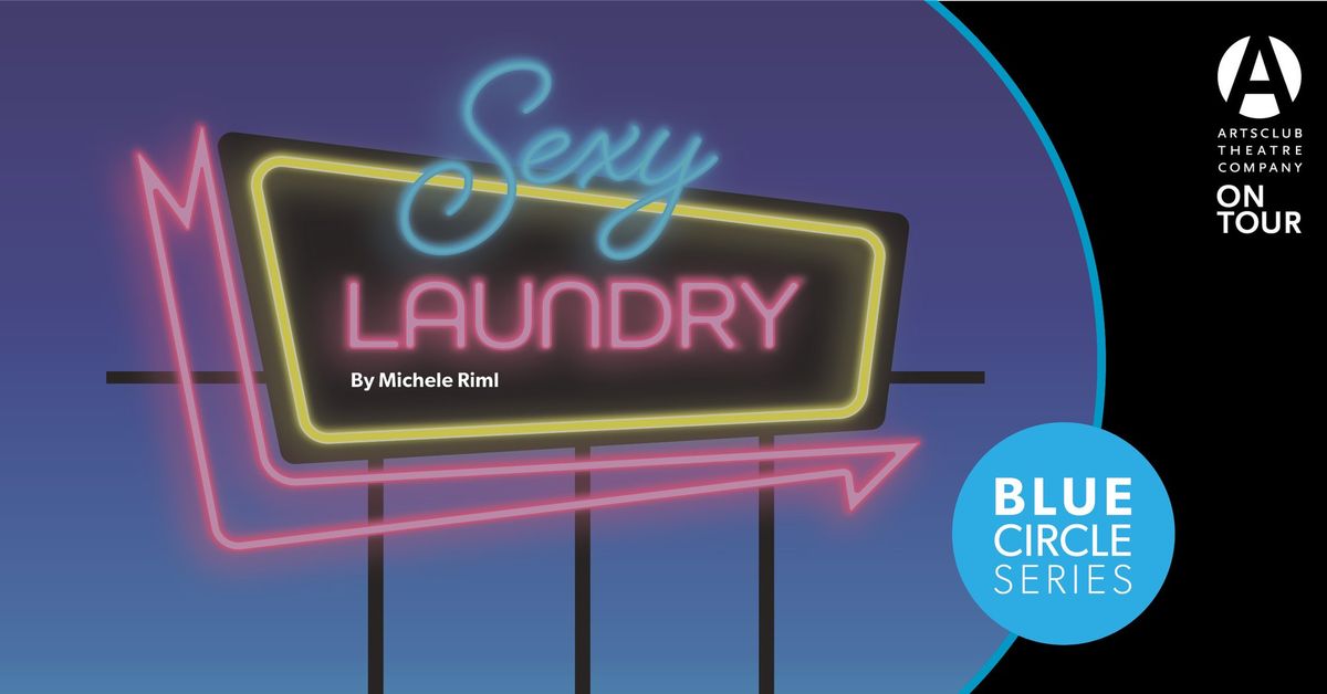 Sexy Laundry | Arts Club Theatre Company