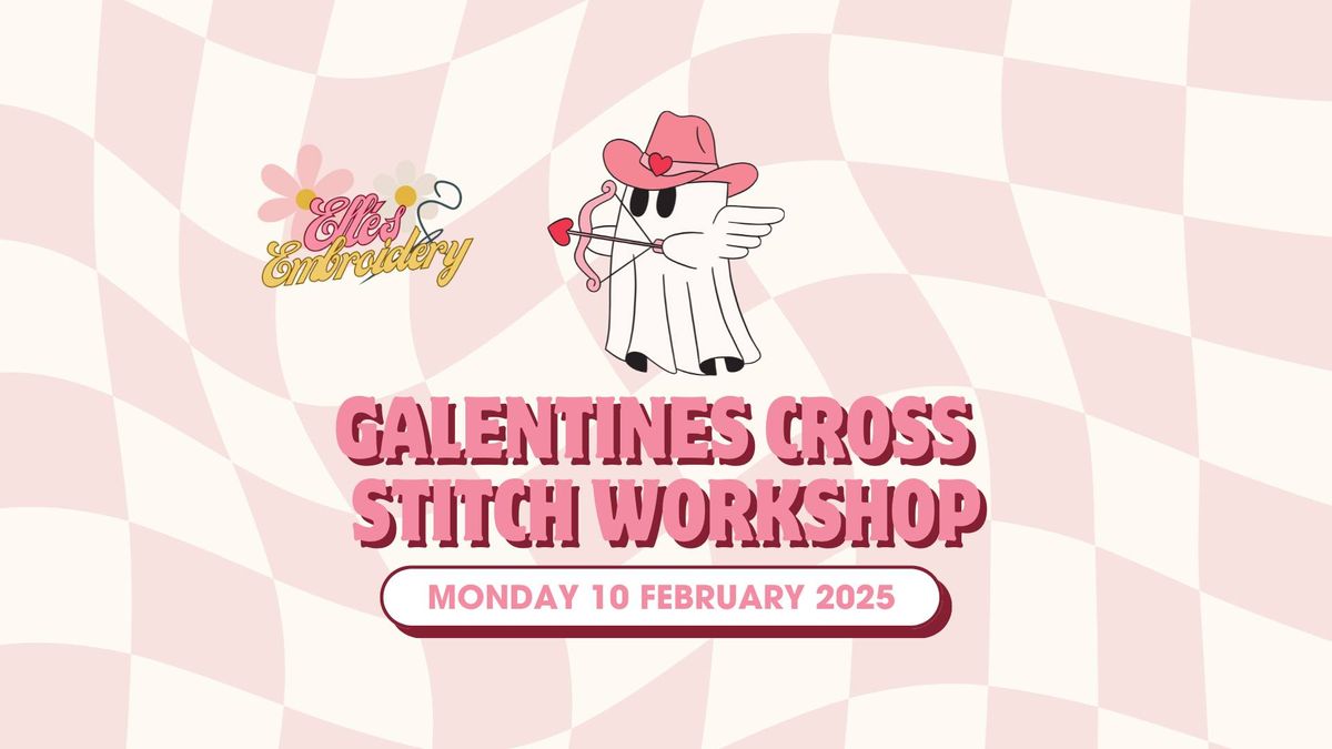 Galentines Cross Stitch Workshop