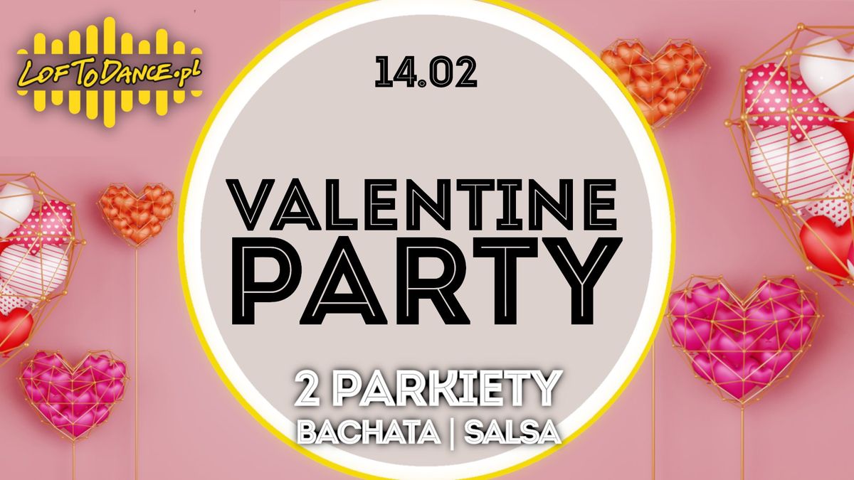 Valentine Party na 2 parkiety!