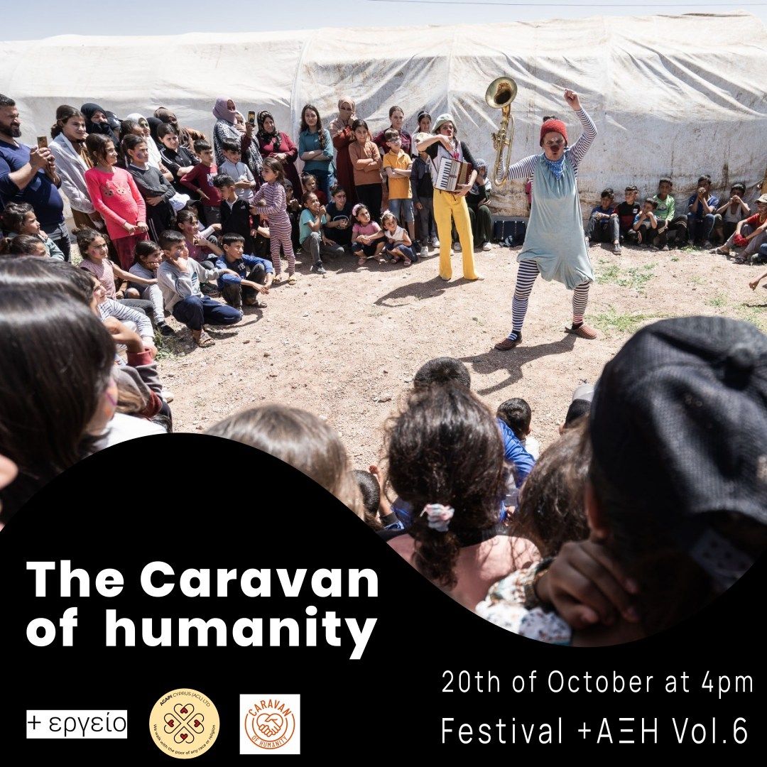 The Caravan of Humanity\u2019s Clown Show and Painting Workshop at +\u0391\u039e\u0397 Vol.6