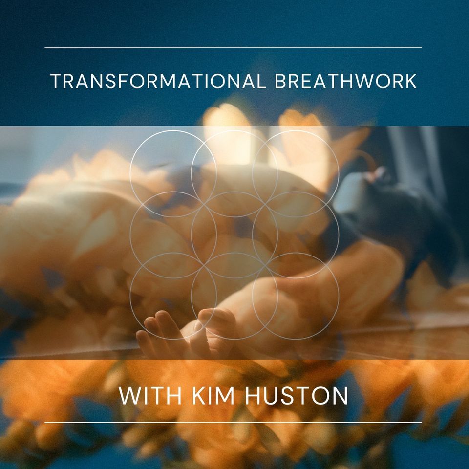 Transformational Breathwork with Kim Huston