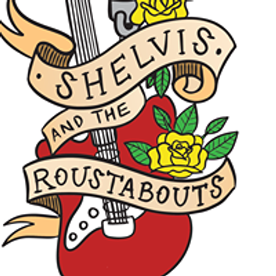 Shelvis and the Roustabouts