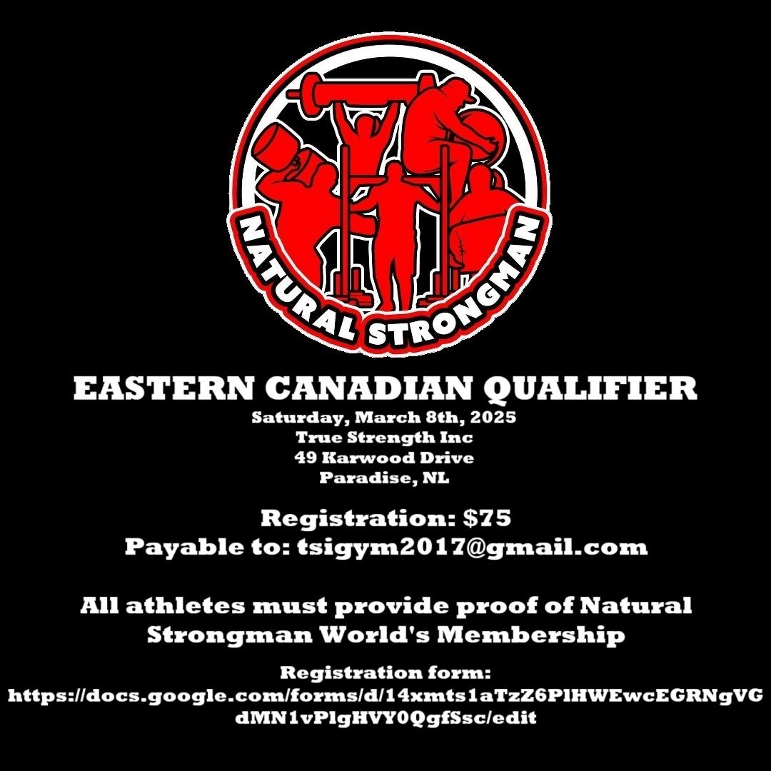 2025 Natural Strongman World's - Eastern Canadian Qualifier