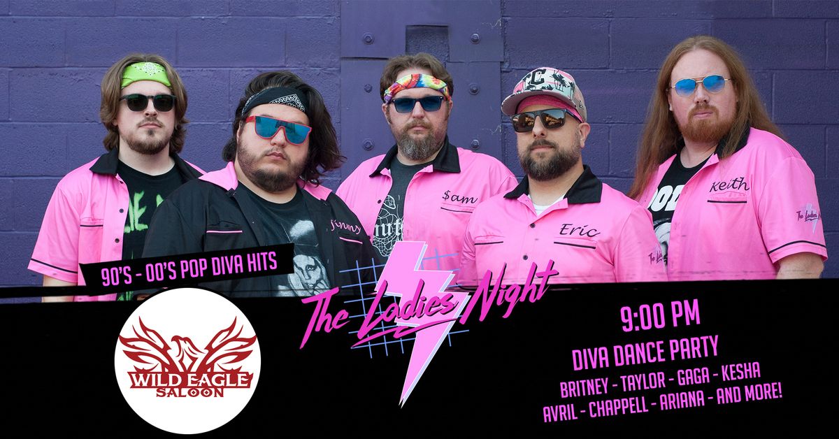 The Ladies Night - Pop Diva Tribute - Wild Eagle Saloon - Downtown Cleveland, OH