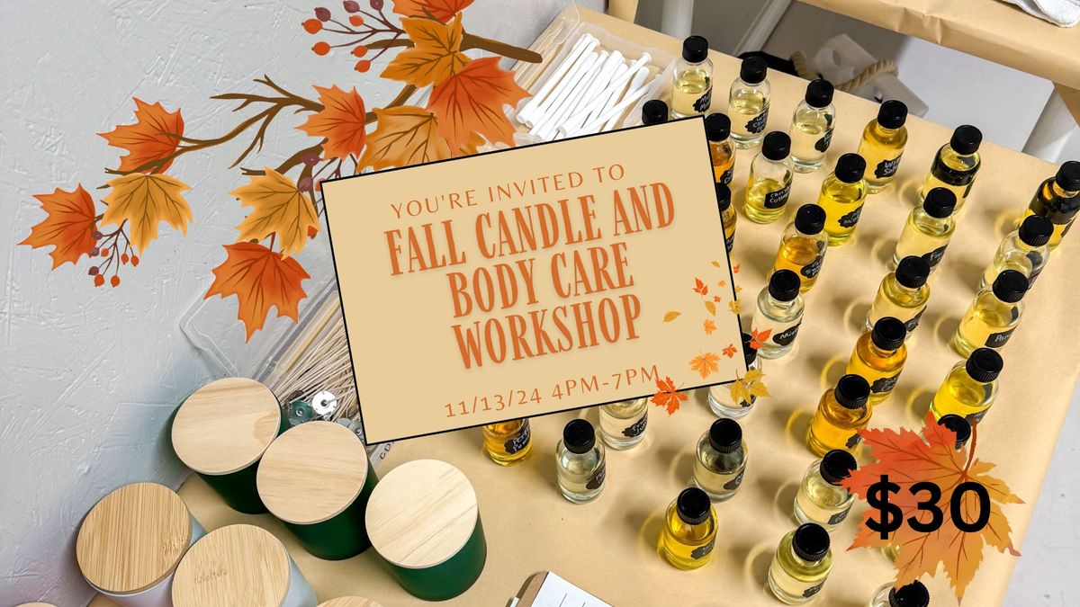 Fall Candle and Body Care Workshop