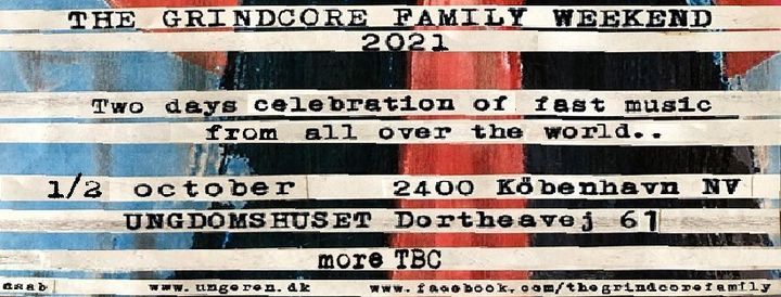 The Grindcore Family Weekend 2021