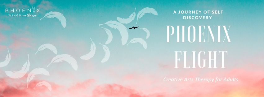Phoenix Flight - Arts Therapy Group for Adults