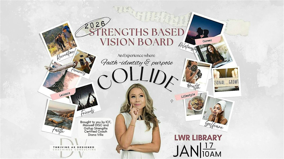 Designed to Thrive: A Strengths-Based Vision Board Experience