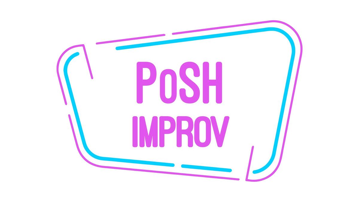 PoSH Improv - LIVE Improv in Sooke!