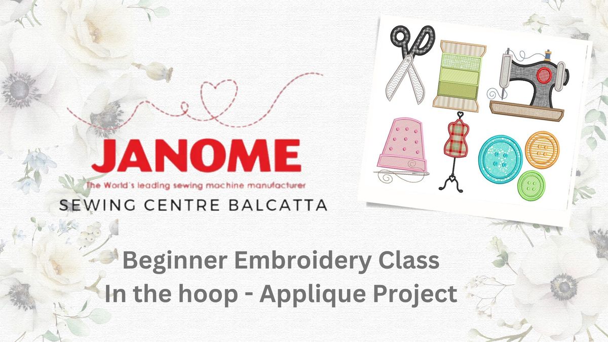 Beginner Embroidery Class In the Hoop - Applique Project