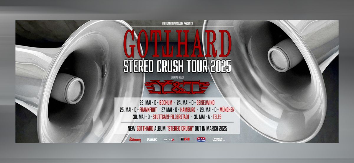 GOTTHARD - Stereo Crush Tour 2025 & Special Guest Y&T - Hamburg