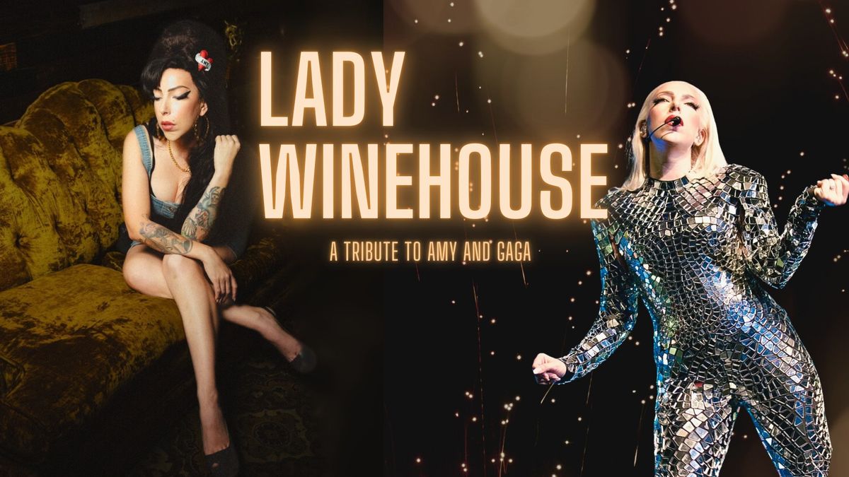 Lady Winehouse: A Tribute to Amy and Gaga - Italian American Club 