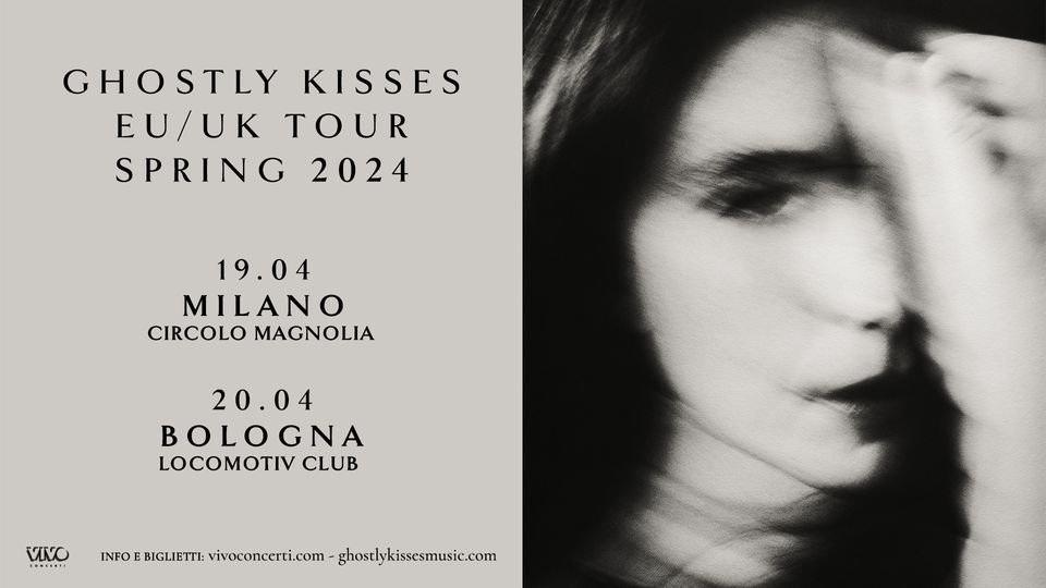 Ghostly Kisses live a Bologna, CLUB Bologna, 20 April 2024