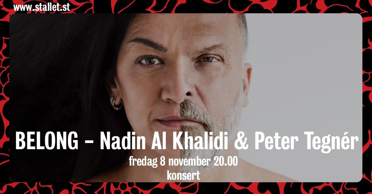 BELONG - Nadin Al Khalidi & Peter Tegn\u00e9r @Stallet V\u00e4rldens Musik