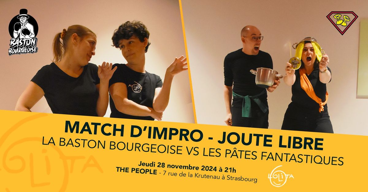 Match d'impro : La Baston Bourgeoise vs Les P\u00e2tes Fantastiques