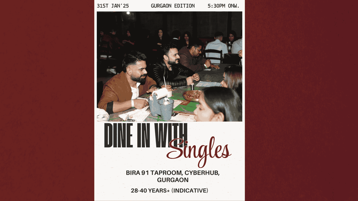 Dine In With Singles, Gurgaon Edition