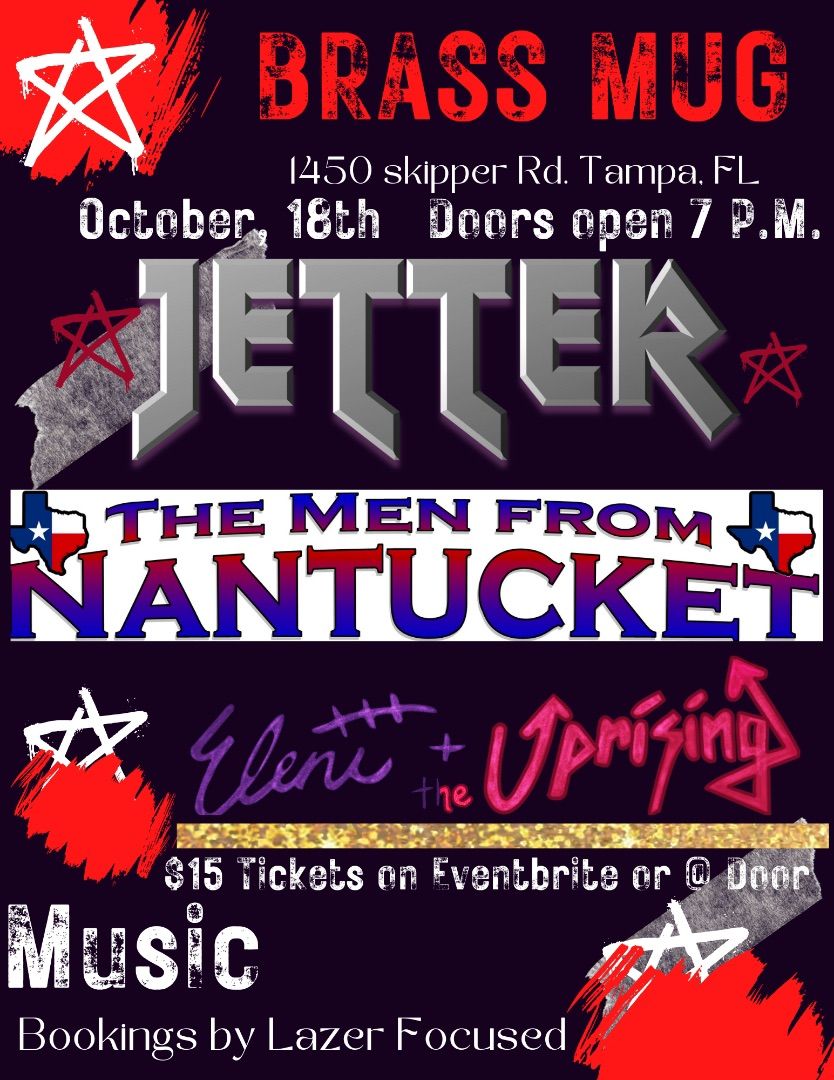 JETTER returns to Brass Mug with supporting The Men from Nantucket & 