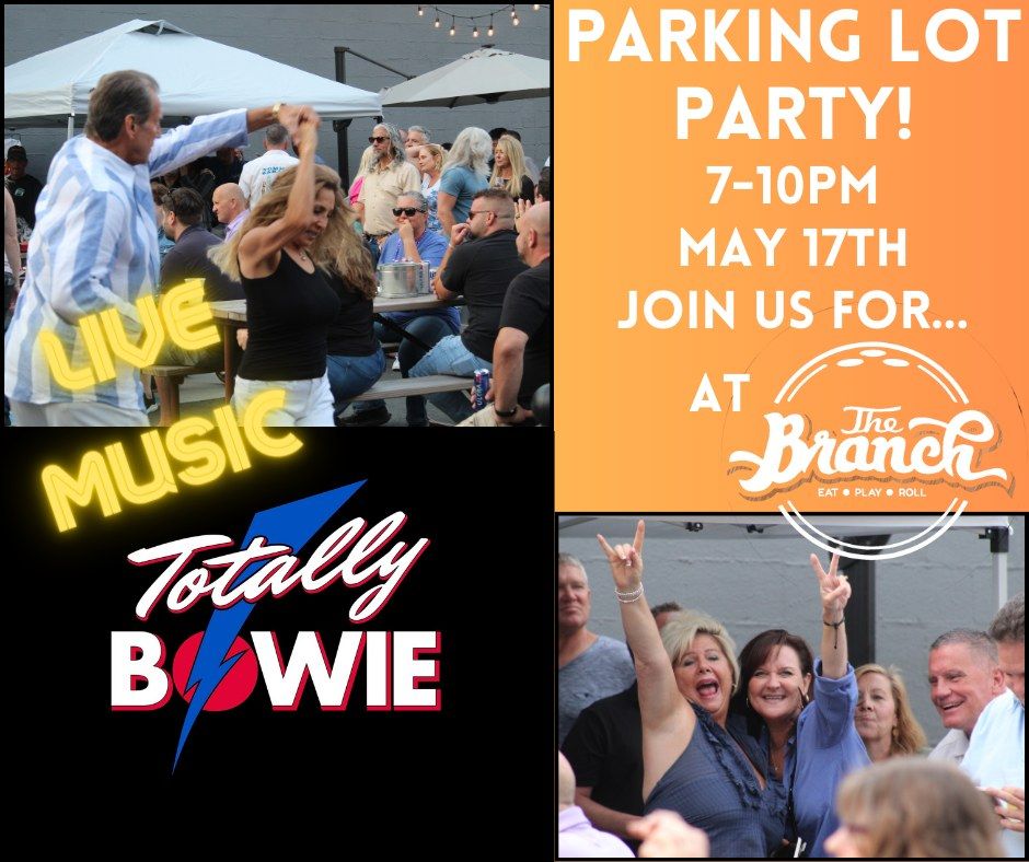 Parking Lot Party with Totally Bowie