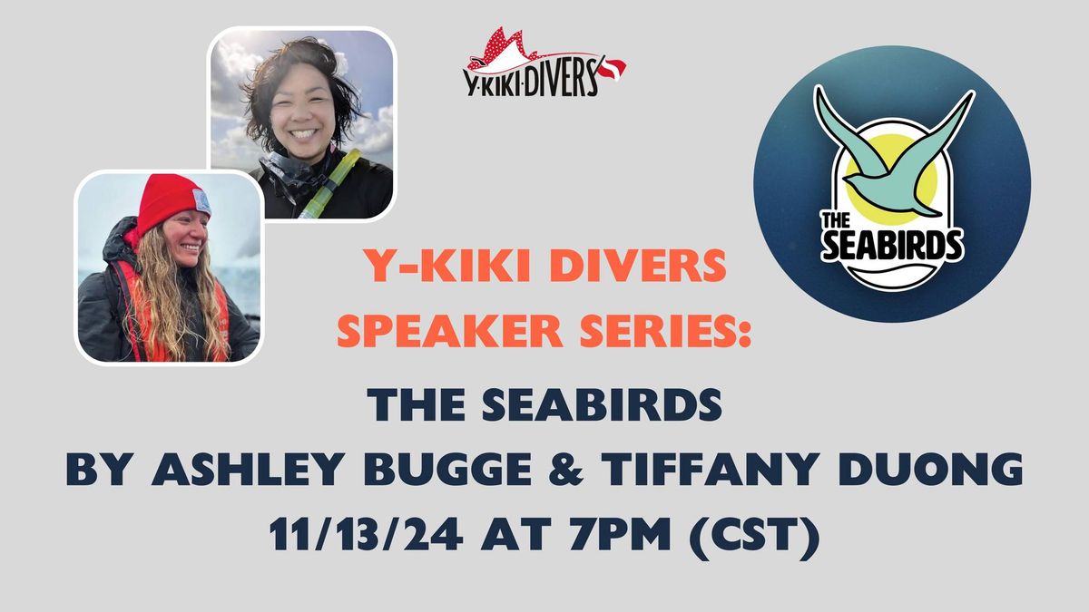 The Seabirds: Presented by Ashley Bugge & Tiffany Duong