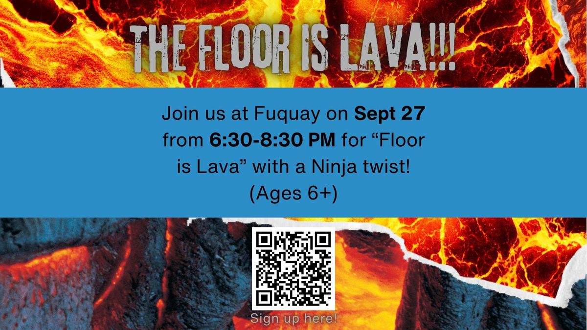 Floor is Lava $10 Special