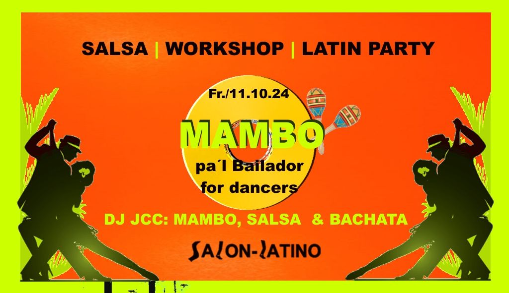 \u2605MAMBO \u2605 Salsa & Bachata pa\u00b4l Bailador