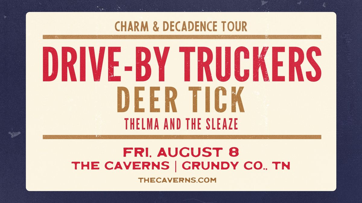 Drive-By Truckers & Deer Tick in The Caverns with Thelma and the Sleaze