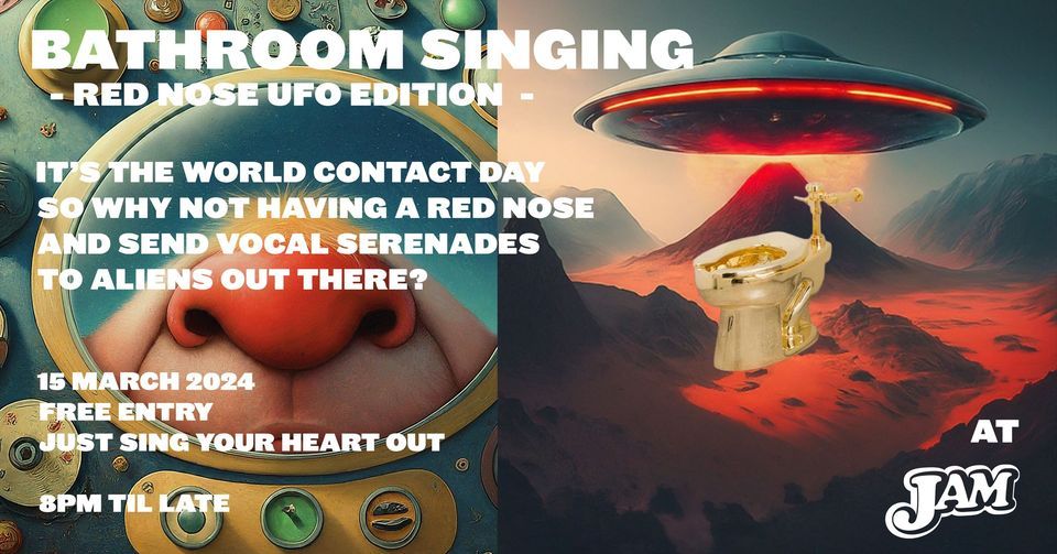 Bathroom Singing - Red Nose UFO Edition