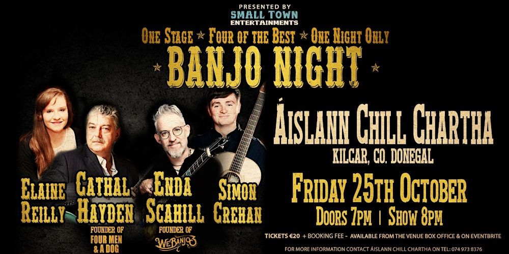 Banjo Night with Enda Scahill, Cathal Hayden, Elaine Reilly & Simon Crehan