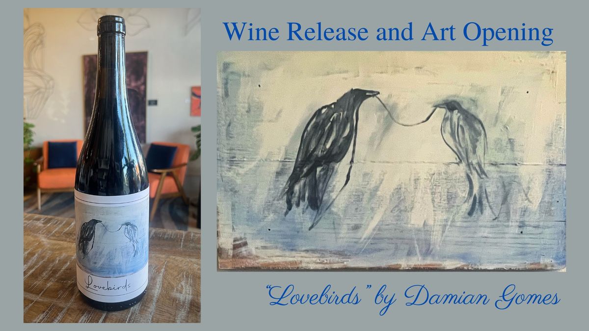 Wine Release and Art Opening