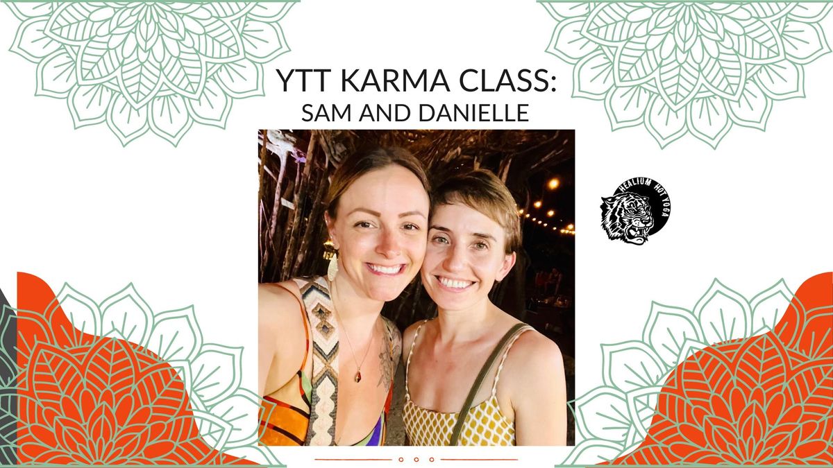 YTT Karma Class: Blissful Slow Flow w\/Sam & Danielle