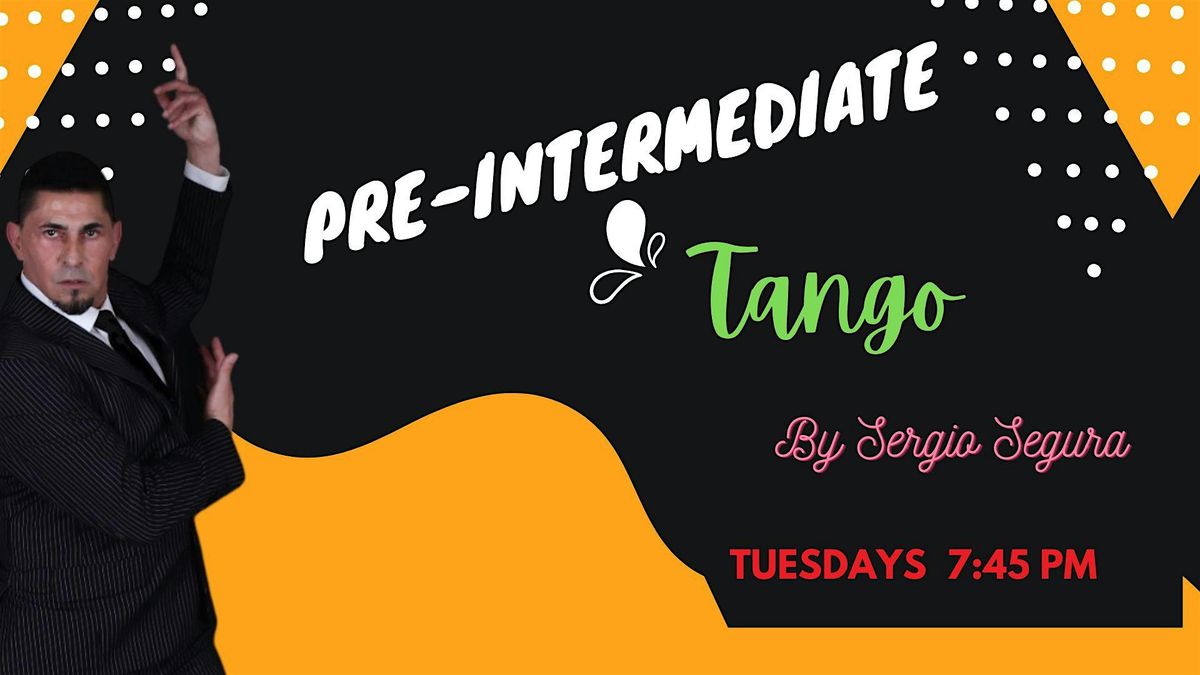 Regular classes on Tuesdays -Adv Pre- Intermediate Tango