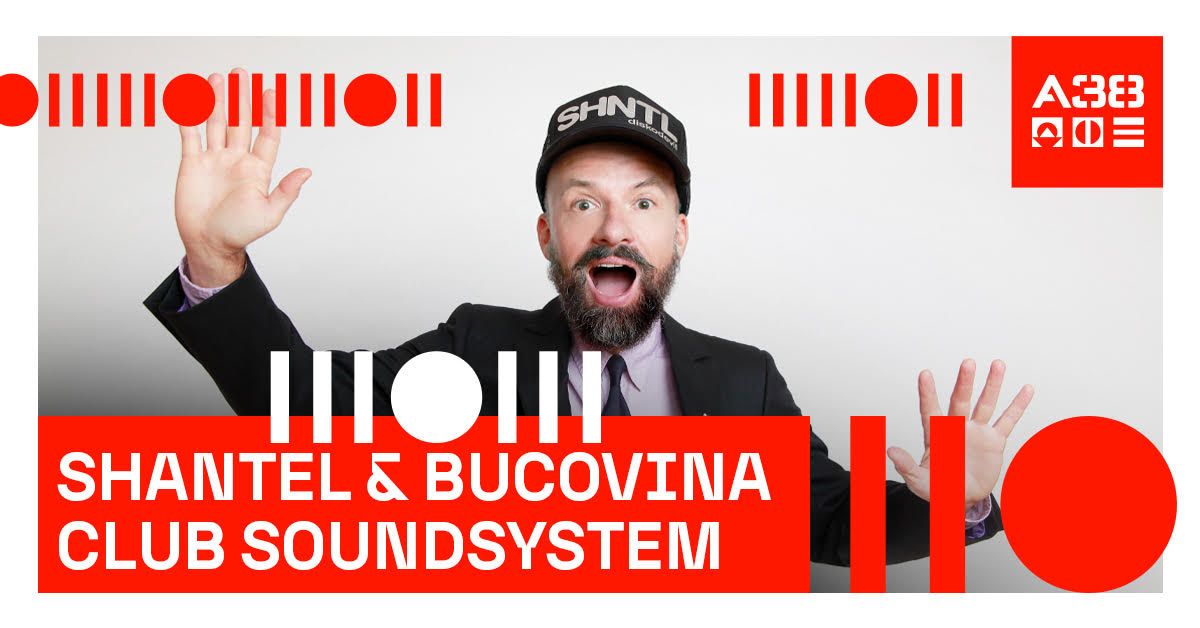 Shantel & Bucovina Club Soundsystem (DE) \/\/ A38 Haj\u00f3