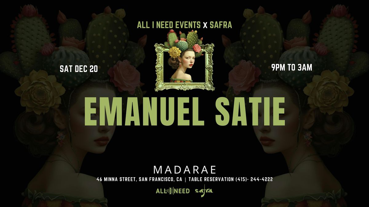 Emanuel Satie at MadaRae