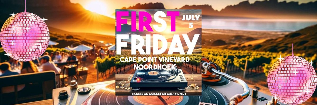 FIRST FRIDAY AT CAPE POINT VINEYARDS