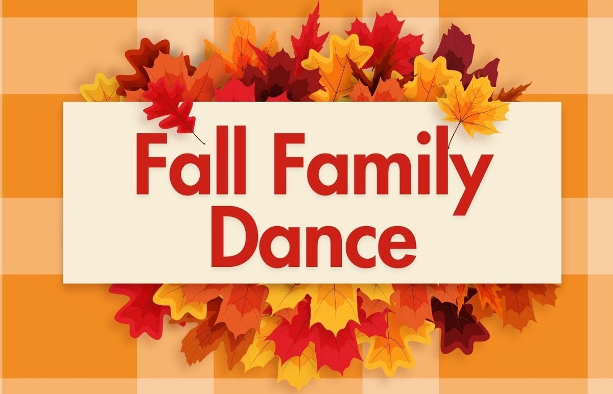 Fall Family Dance 