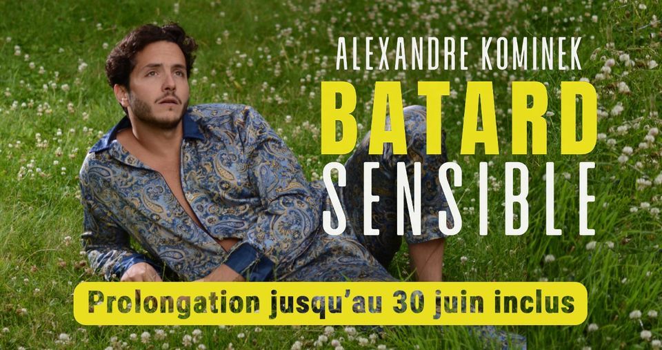 Alexandre Kominek - "Batard Sensible" au Th\u00e9\u00e2tre BO \u00e0 Paris (75)
