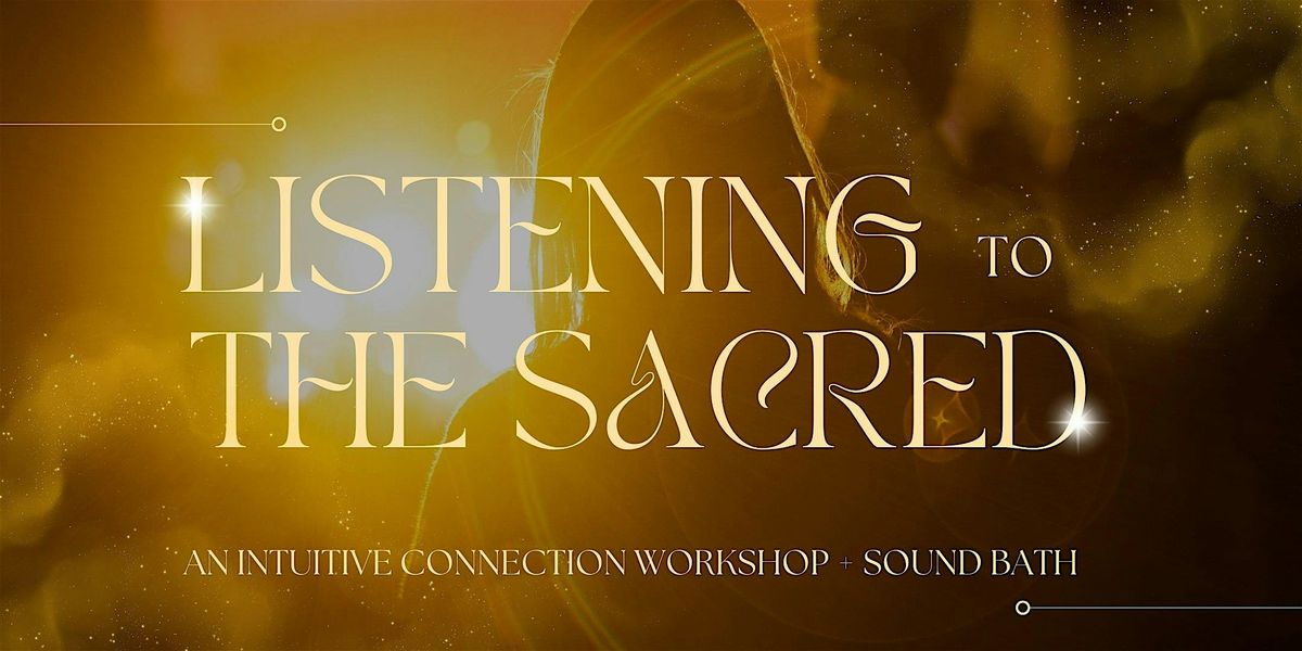 Listening to the Sacred