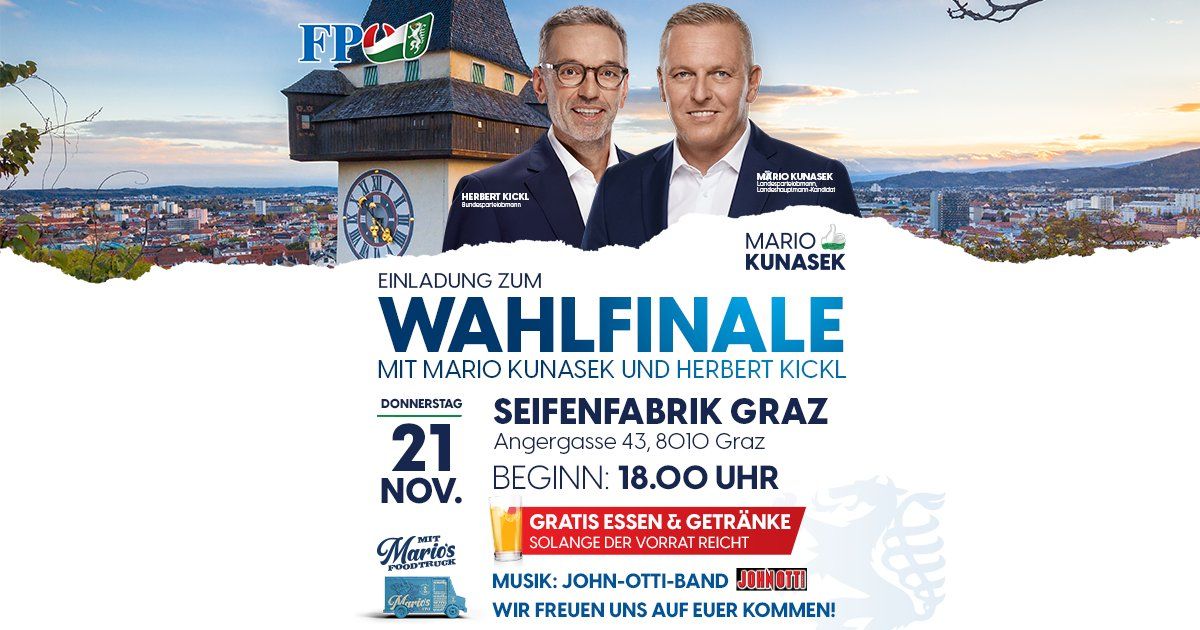 Wahlfinale der FP\u00d6 Steiermark mit Mario Kunasek und Herbert Kickl in Graz! | 21. November 2024