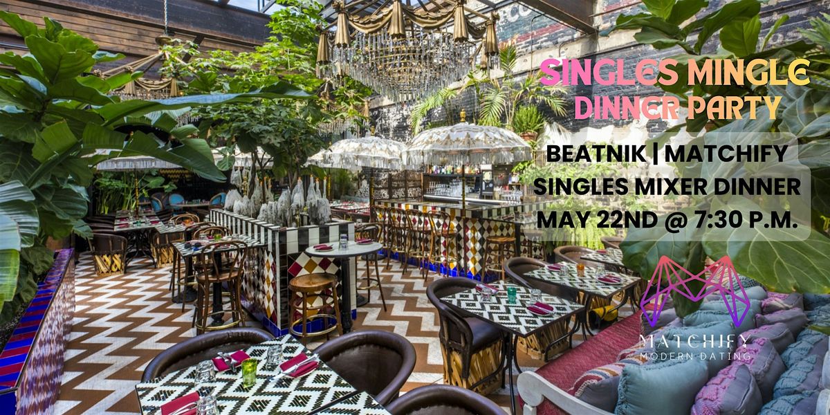 Singles Mingle Dinner Party Beatnik West Town