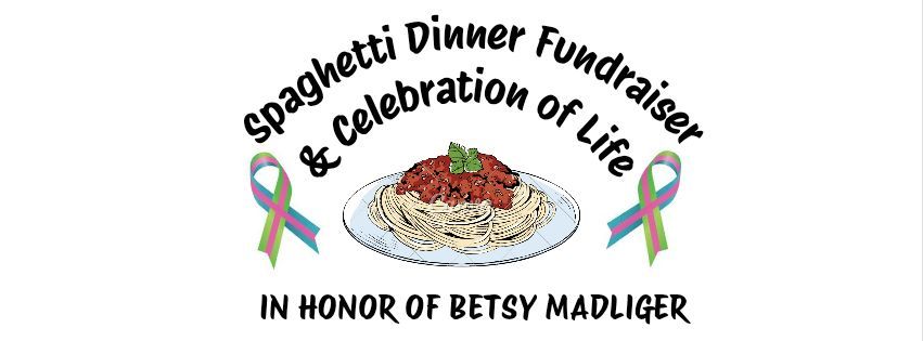 Fundraiser & Celebration of Life to Honor Betsy Madliger