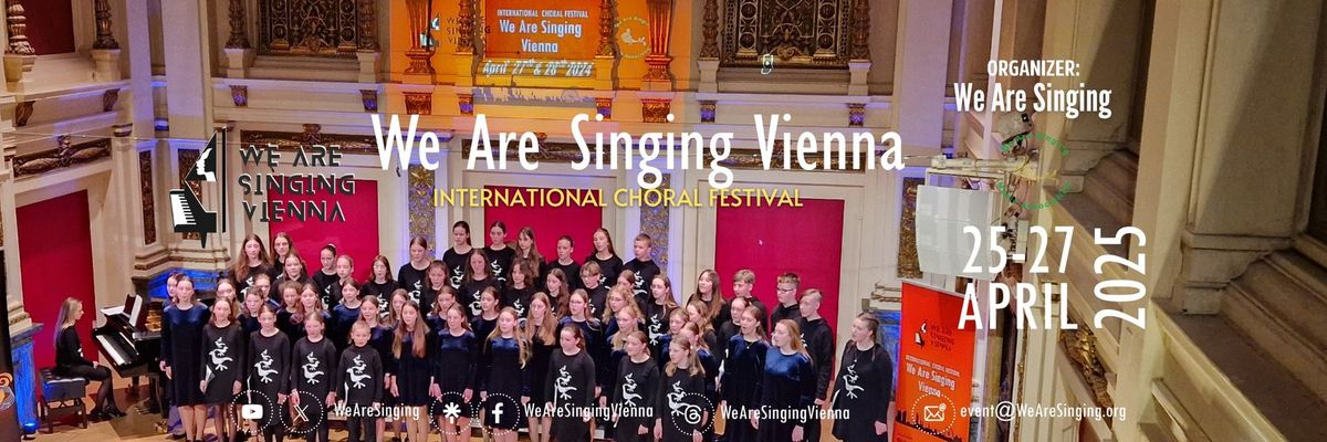 We Are Singing Vienna 2025 International Choral Festival