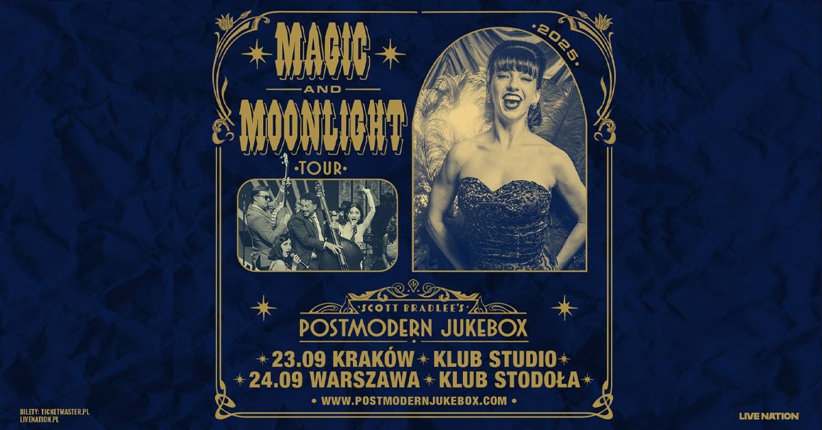 Scott Bradlee\u2019s Postmodern Jukebox - Magic & Moonlight - 24.09.2025, klub Stodo\u0142a, Warszawa