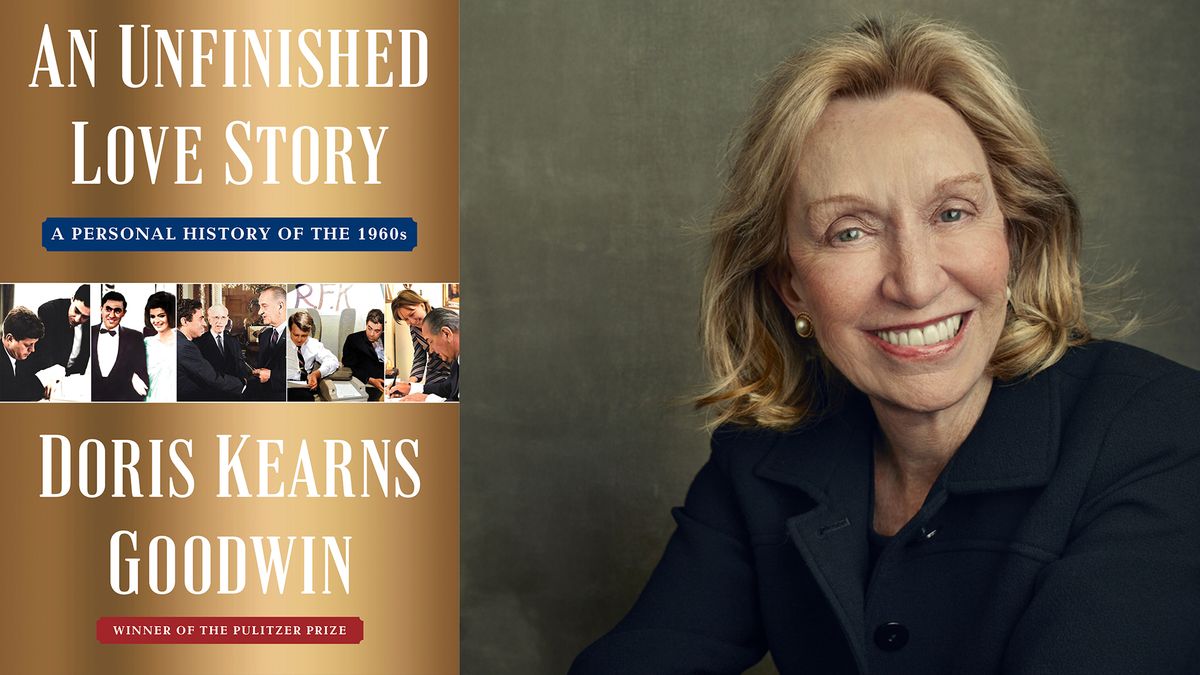Doris Kearns Goodwin with "An Unfinished Love Story"