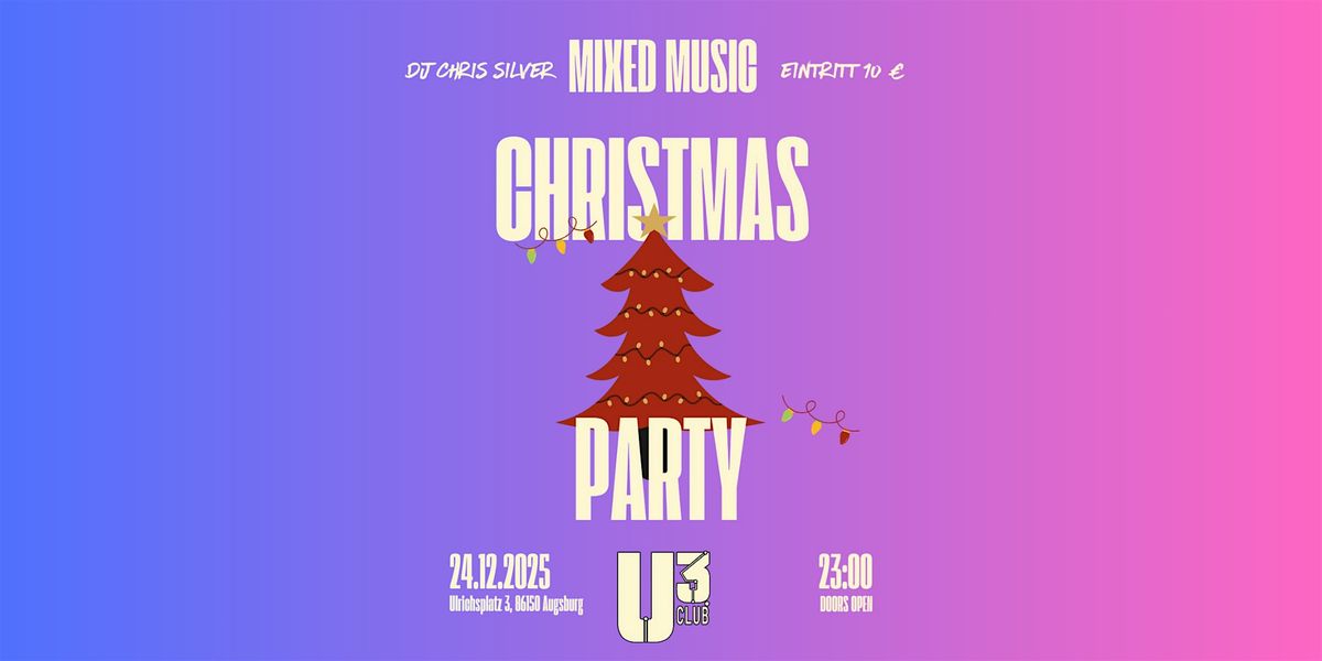 CHRISTMAS PARTY - MIXED MUSIC @u3.augsburg